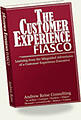 The Customer Experience Fiasco